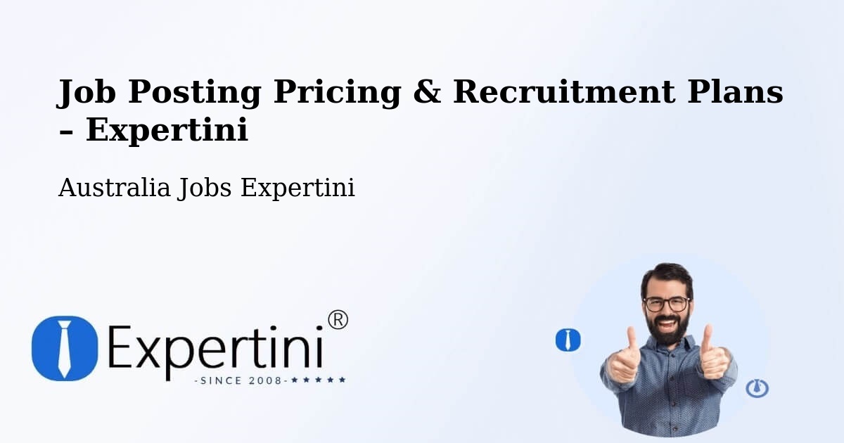 Job Posting Pricing & Recruitment Plans – Springwood - Springwood, Australia Jobs Expertini